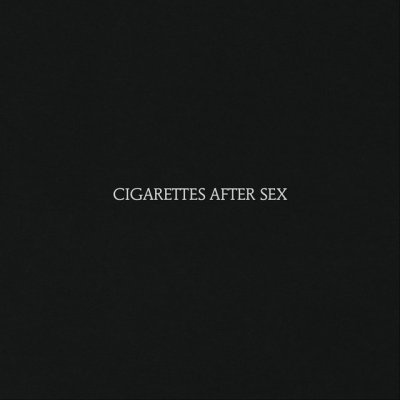 Cigarettes After Sex
