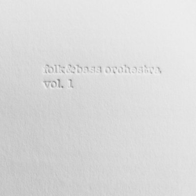 Folk&Bass Orchestra, Vol. 1