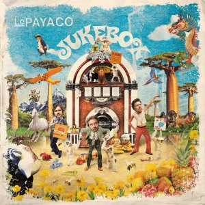 Skupina Le Payaco vydáva výberový album JUKEBOX!
